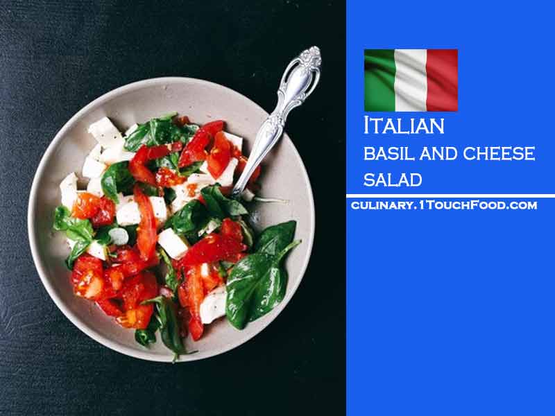 Important and professional golden tips on how to prepare basil and Italian cheese salad