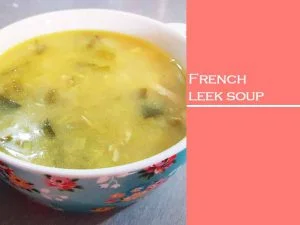 How to prepare best French leek soup for 6 people 3 leeks01