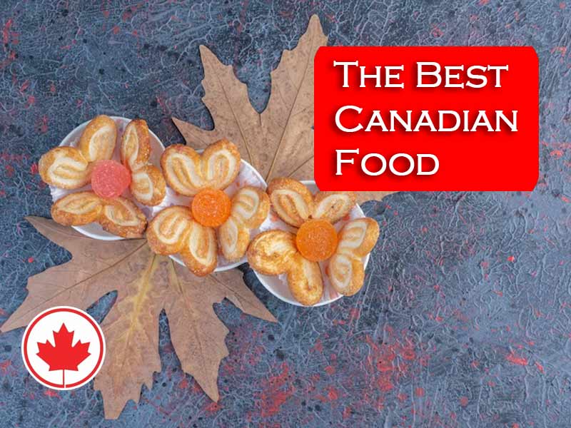 The Best Canadian Food with 20 Foods that you have to try