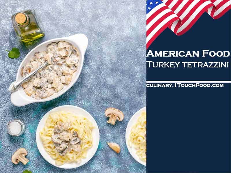 How to prepare Best American Turkey tetrazzini for 4 people