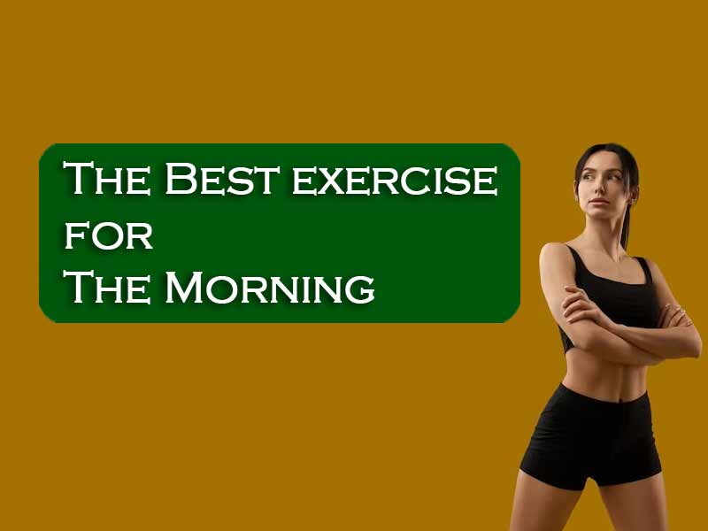 The best workout for morning with learning10 exercises