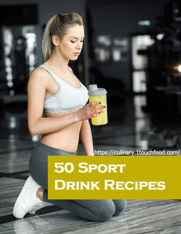 50 Sport Drink Recipes from the Best Recipes