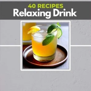 40 Relaxing Drink Recipes from the Best Recipes