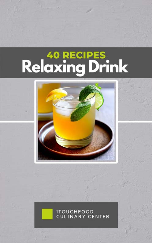 40 Relaxing Drink Recipes from the Best Recipes