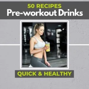 50 recipes for pre-workout drinks from the Best Drinks