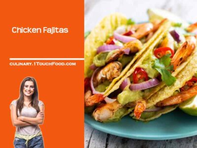 How to prepare Best Chicken Fajitas for 4 people