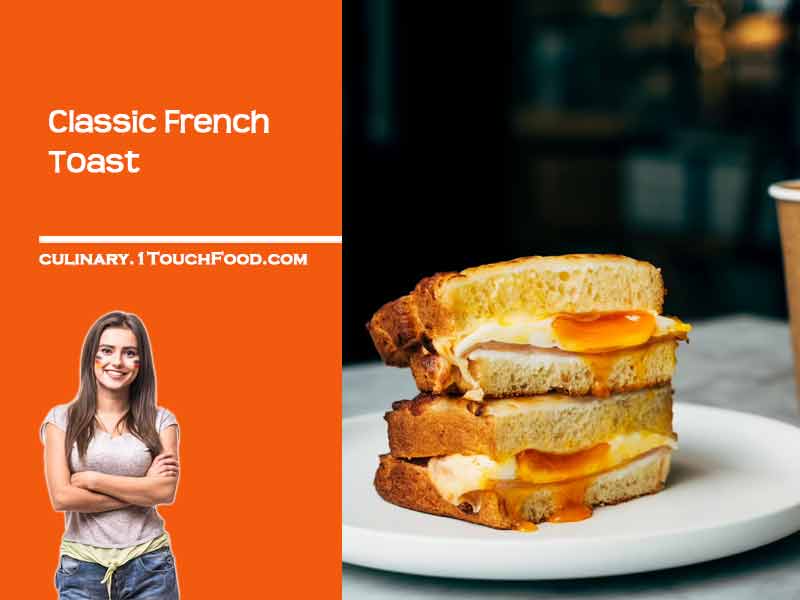 How to prepare Best Classic French Toast for 4 people