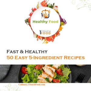 50 easy 5-ingredient recipes Fast and Healthy