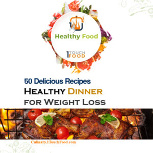 50 Healthy Dinner recipes for Weight Loss - Download PDF Book