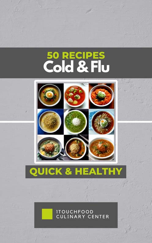 50 Cold - Flu Recipes Fast and Healthy – Downloadable PDF Book