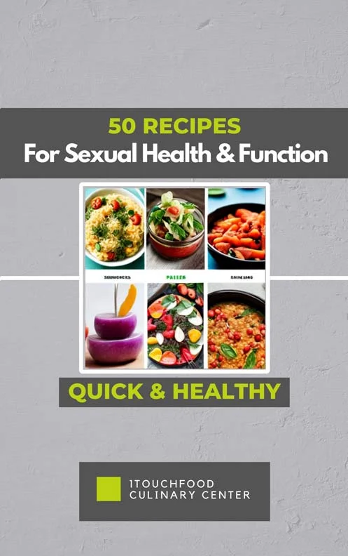 50 easy Recipes for Sexual Health & Function - Download PDF Book