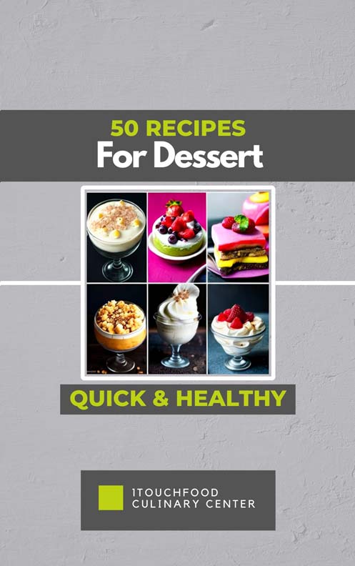 50 Quick Healthy Dessert Recipes - Download PDF Book