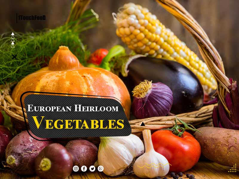 Discover the Rich History of European Heirloom Vegetables: A Culinary Journey
